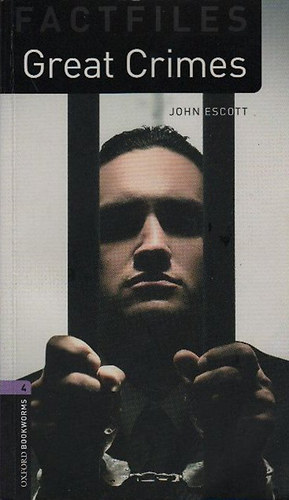 John Escott - Great Crimes (Oxford Bookworms Stage 4.)