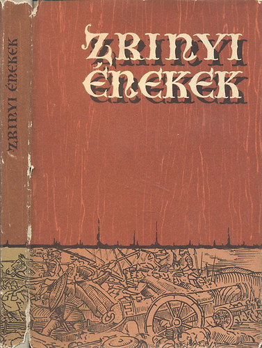 Vujicsics D. Sztoján (szerk.) - Zrínyi énekek - A szigetvári hős Zrínyi Miklós alakja a szomszéd népek költészetében