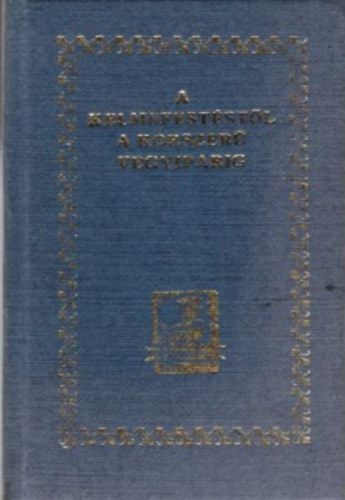 Venczel Tibor - A kelmefest�st�l a korszer� vegyiparig (minik�nyv)