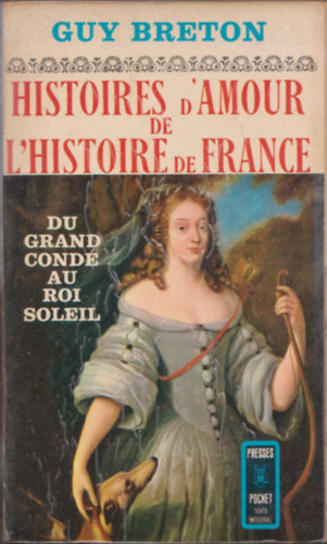 Guy Breton - Histoires d'Amour de L'Histoire de France