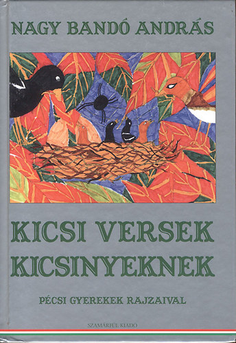 Nagy Band Andrs - Kicsi versek kicsinyeknek (Dediklt)