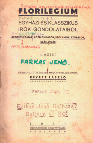 Révész László - Florilegium - Egyházi és klasszikus írók gondolataiból (apophthegmák, közmondások, szólamok, szólások, szállóigék) II. kötet