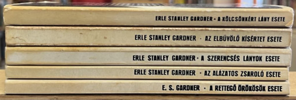Erle Stanley Gardner - 5 db E. S. Gardner könyv: A kölcsönkért lány esete, Az elbűvölő kísértet esete, A szerencsés lányok esete, Az alázatos zsaroló esete, A rettegő örökösök esete