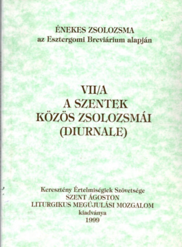 A Szentek k�z�s zsolozsm�i (Diurnale)