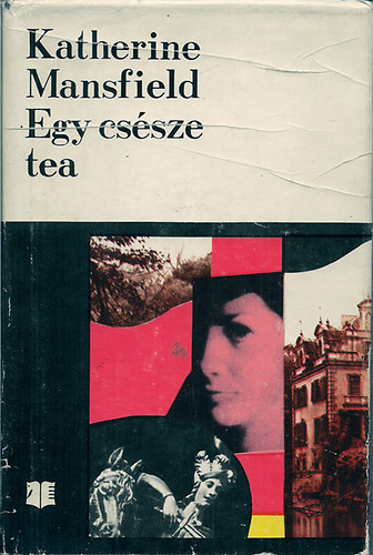 Katherine Mansfield - Egy cssze tea