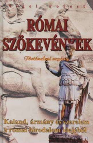 Nigel Forest - Rmai szkevnyek
