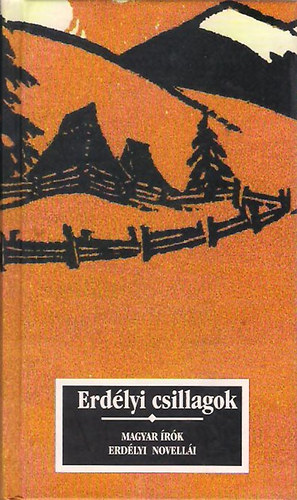 Noran Kiad� - Erd�lyi csillagok (Magyar �r�k erd�lyi novell�i)