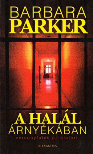Barbara Parker - A halál árnyékában