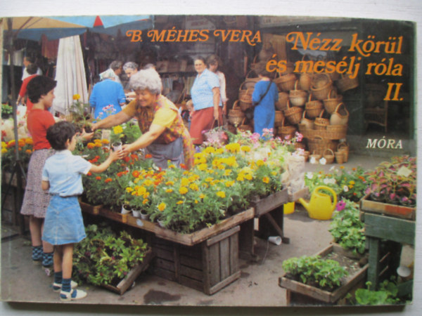 B. M�hes Vera - N�zz k�r�l �s mes�lj r�la II.