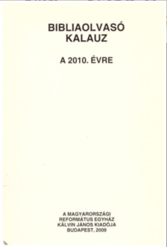 Bibliaolvas� kalauz a 2010. �vre