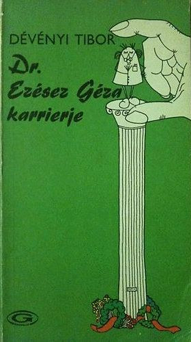 Dvnyi Tibor - Dr. Ezsez Gza karrierje