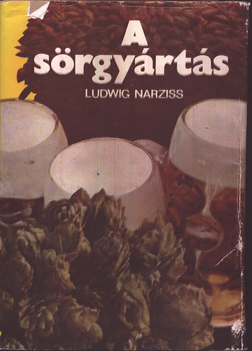 Ludwig Narziss - A sörgyártás