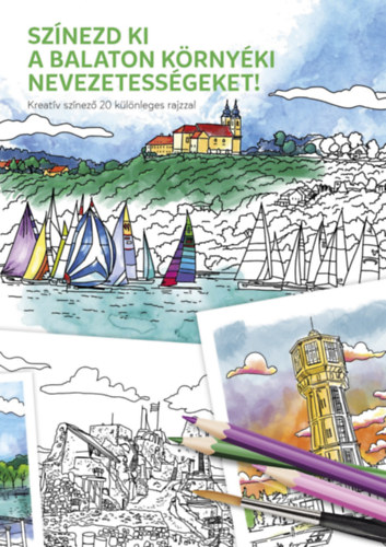 Sz�nezd ki a Balaton k�rny�ki nevezetess�geket!