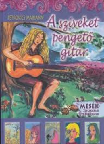 Petrovics Mariann - A sz�veket penget� git�r