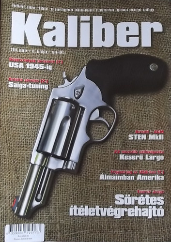 Vass Gábor (szerk.) - Kaliber - Önvédelmi, vadász-, katonai- és sportfegyverek felhasználásval hivatásszerűen foglalkozó személyek szaklapja / 141.