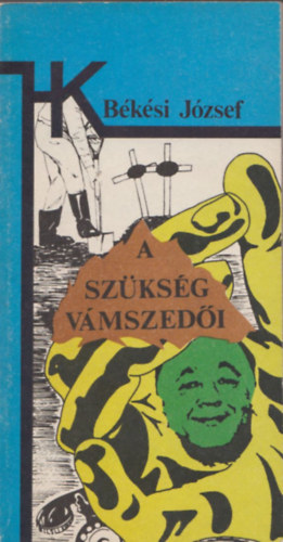 B�k�si J�zsef - A sz�ks�g v�mszed�i