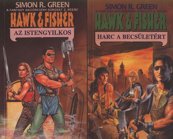 Simon R. Green - Hawk & Fisher: Az istengyilkos + Hawk & Fisher: Harc a becsületért