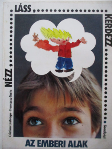 Francesco Testa - N�zz, l�ss, k�rdezz - Az emberi alak