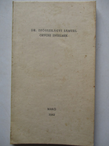 Di�sszil�gyi S�muel - Orvosi intelmek