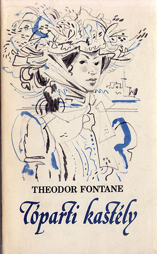 Theodor Fontane - T�parti kast�ly