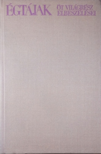 gtjak 1969 (t vilgrsz elbeszlsei)