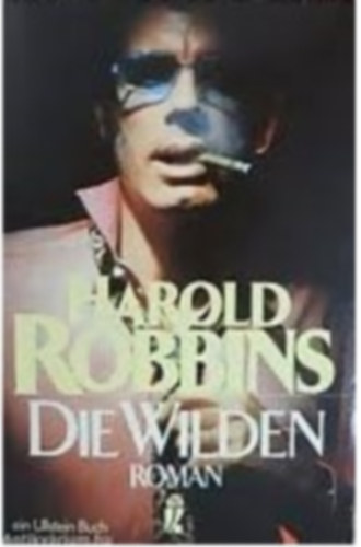 Harold Robbins - Die Wilden