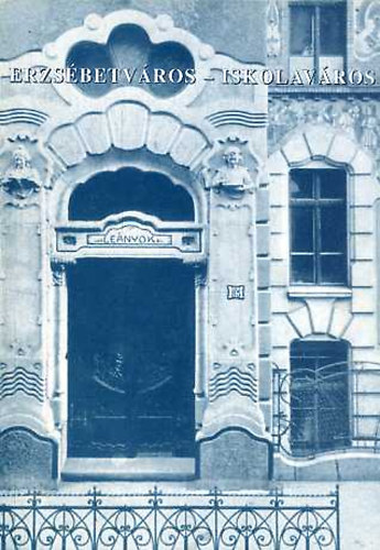 Bud�n� Juh�sz Katalin - Erzs�betv�ros-Iskolav�ros