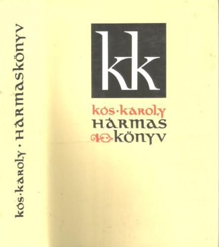K�s K�roly - H�rmask�nyv (Sz�p�r�s, publicisztika, grafika)