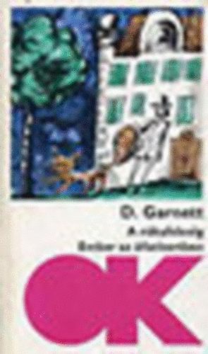 D. Garnett - A rkafelesg - Ember az llatkertben (olcs knyvtr)