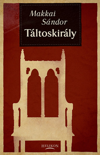 Makkai Sándor - Táltoskirály