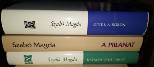 Szab Magda - Kvl a krn + A pillanat + Katalin utca - kt (3 ktet)