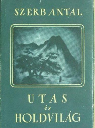 Szerb Antal - Utas �s holdvil�g