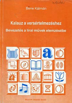 Bene K�lm�n - Kalauz a vers�rtelmez�shez