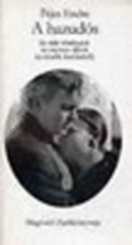 Fejes Endre - A hazud�s (�s m�s t�rt�netek az ezerszer �ldott nyolcadik ker�letb�l)