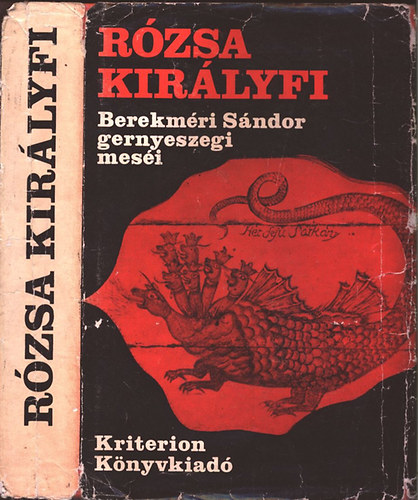 Rzsa Kirlyfi (Berekmri Sndor gernyeszegi mesi)