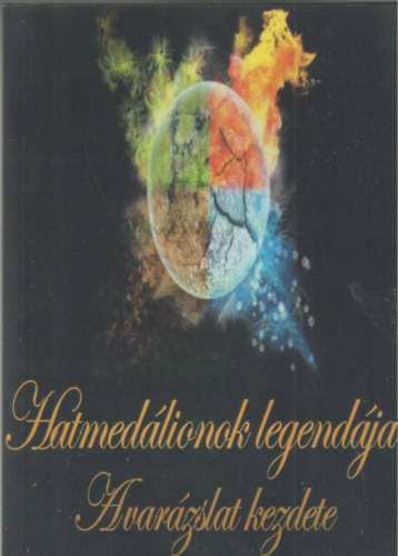 Huber Imre - Hatmedálionok legendája - A varázslat kezdete