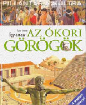 Cath Senker - �gy �ltek az �kori g�r�g�k