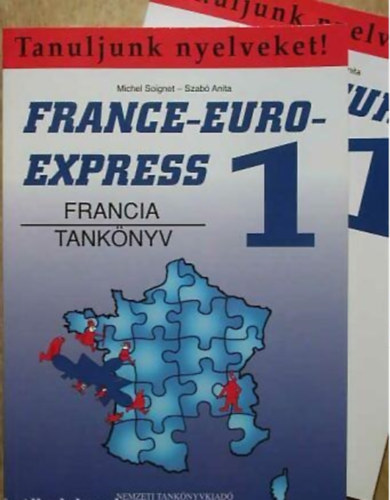 Michel Soignet . Szab Anita - France-Euro-Express 1. - Nouveau (tanknyv + munkafzet)