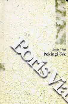 Boris Vian - Pekingi ősz