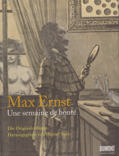 Jrgen Pech Werner Spies - Max Ernst - Une semaine de bont