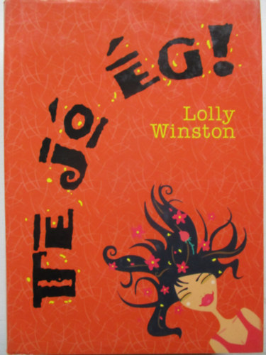 Lolly Winston - Te j� �g!