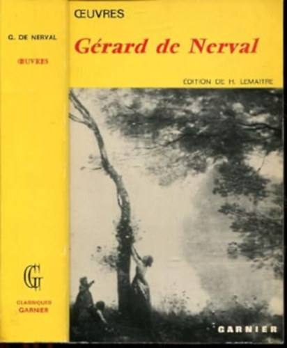 Grard de Nerval - Oeuvres. Tome premier