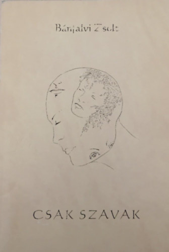 Bánfalvi Zsolt - Csak szavak