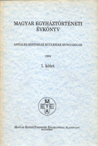 Magyar egyhztrtneti vknyv 1994 1. ktet