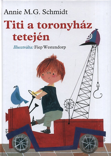 Annie M. G. Schmidt - Titi a toronyh�z tetej�n