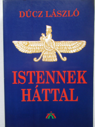 Dúcz László - Istennek háttal