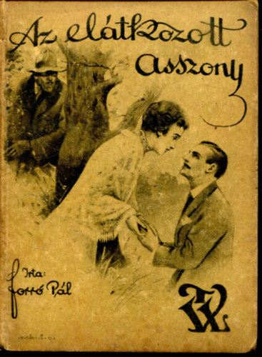 Forr� P�l - Az el�tkozott asszony