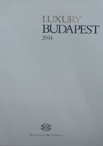 Luxury Budapest 2014