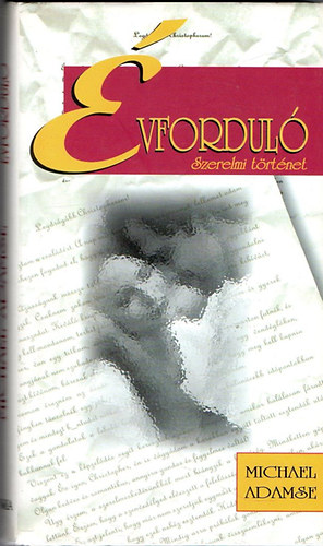 Michael Adamse - Évforduló - Szerelmi történet