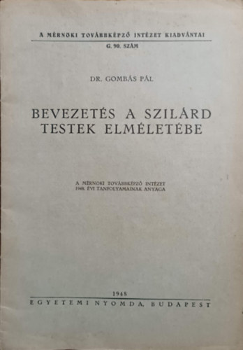 Dr. Gombs Pl - Bevezets A Szilrd Testek Elmletbe.